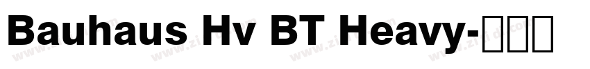 Bauhaus Hv BT Heavy字体转换